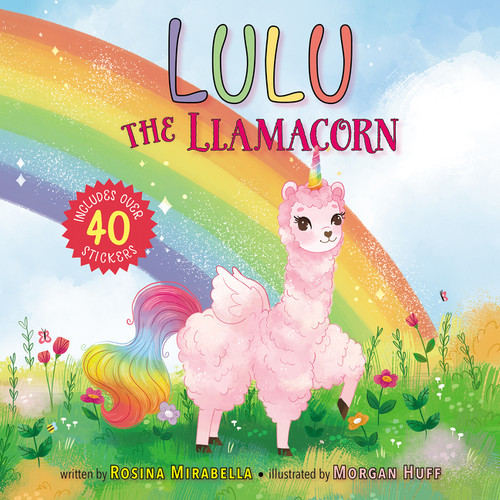 Lulu the Llamacorn by Rosina Mirabella, Morgan Huff, 9780062978660