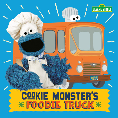 Cookie Monster's Foodie Truck (Sesame Street) by Naomi Kleinberg, 9781984895875