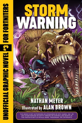 Storm Warning (Unofficial Graphic Novel #3 for Fortniters) by Nathan Meyer, Alan Brown, 9781510757165