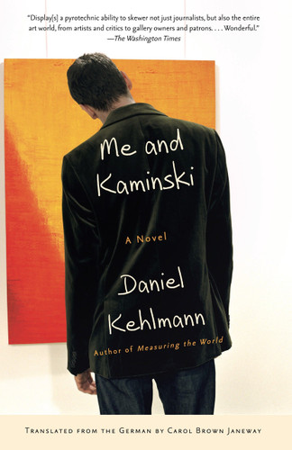 Me and Kaminski by Daniel Kehlmann, 9780307389893