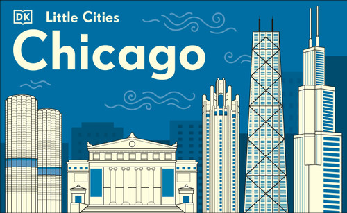 Little Cities: Chicago by DK, 9781465498533
