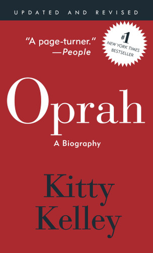 Oprah (A Biography) by Kitty Kelley, 9780307394873