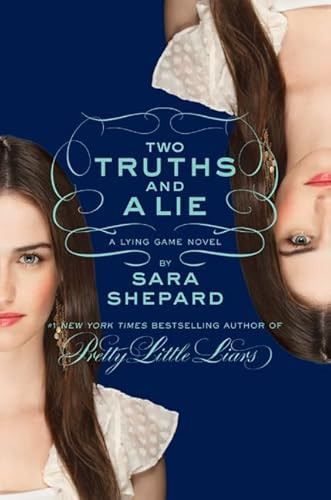 The Lying Game #3: Two Truths and a Lie by Sara Shepard, 9780061869747