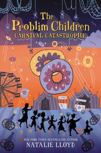 The Problim Children: Carnival Catastrophe - 9780062428257 by Natalie Lloyd, 9780062428257