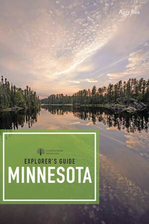 Explorer's Guide Minnesota by Amy C. Rea, 9781682684672