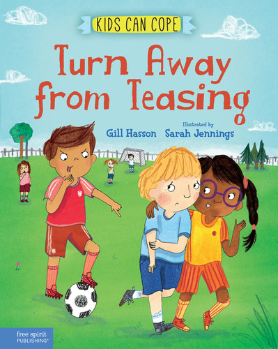 Turn Away from Teasing by Gill Hasson, Sarah Jennings, 9781631985287
