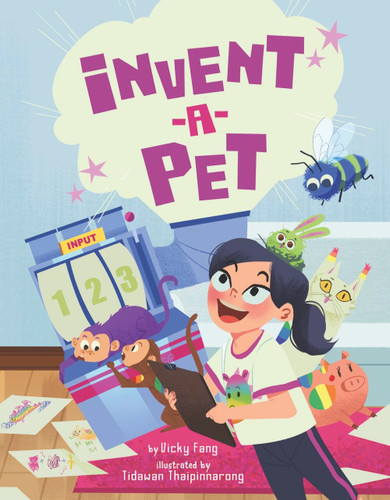 Invent-a-Pet by Vicky Fang, Tidawan Thaipinnarong, 9781454933816