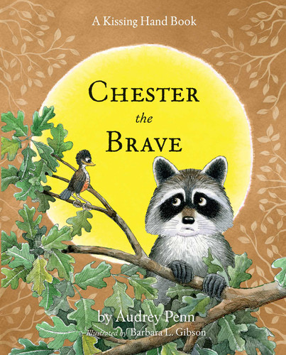 Chester the Brave by Audrey Penn, Barbara Gibson, 9781933718798