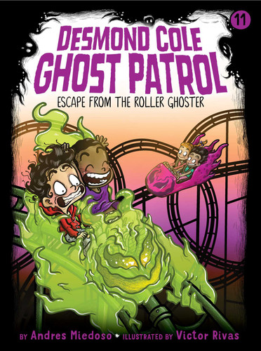 Escape from the Roller Ghoster by Andres Miedoso, Victor Rivas, 9781534464902