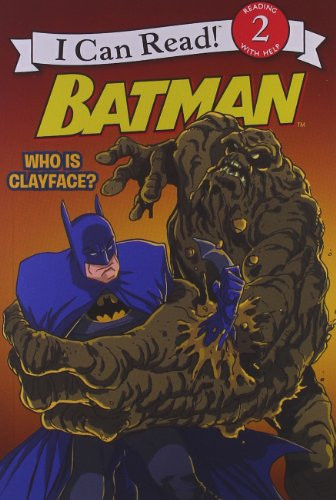 Batman Classic: Who Is Clayface? by Donald Lemke, Steven E. Gordon, Eric A. Gordon, 9780061885259