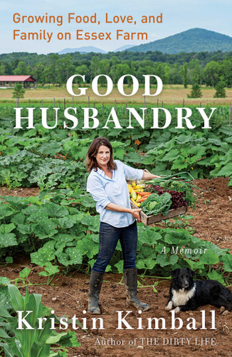 Good Husbandry (A Memoir) by Kristin Kimball, 9781501111532