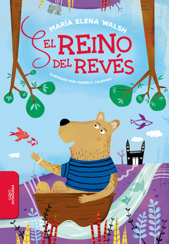 El reino del revés / The Backward Kingdom (Spanish Edition) by María Elena Walsh, 9781644739785