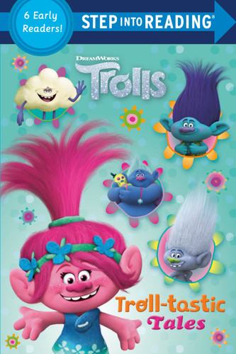 Troll-tastic Tales (DreamWorks Trolls) (Step into Reading) by Random House, Random House, 9780593127865