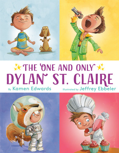 The One And Only Dylan St. Claire - 9781984893475 by Kamen Edwards, Jeffrey Ebbeler, 9781984893475