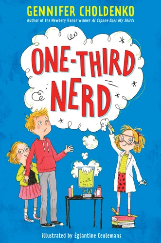 One-Third Nerd - 9781524718916 by Gennifer Choldenko, Églantine Ceulemans, 9781524718916