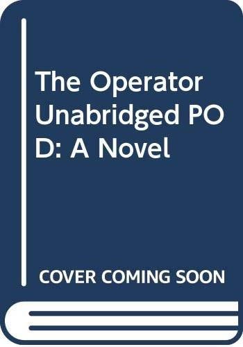The Operator Unabridged POD (A Novel) by Gretchen Berg, Allyson Ryan, 9780062989048
