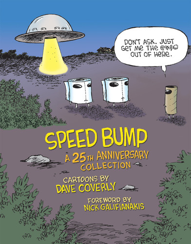Speed Bump: A 25th Anniversary Collection by Dave Coverly, Nick Galifianakis, 9781684057047