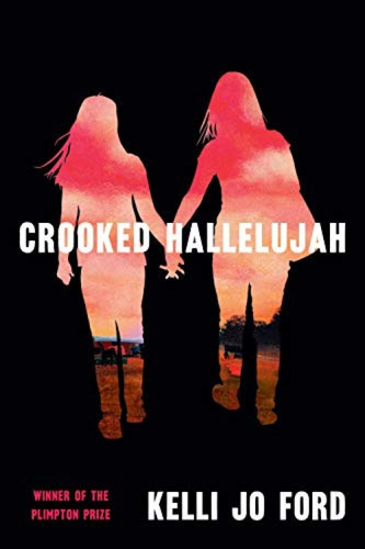 Crooked Hallelujah by Kelli Jo Ford, 9780802149121