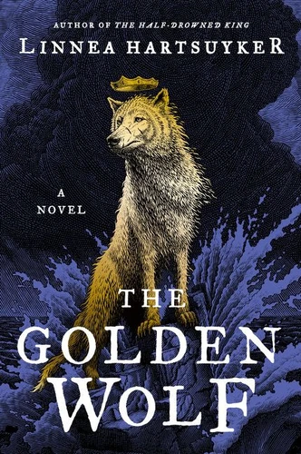 The Golden Wolf (A Novel) - 9780062563767 by Linnea Hartsuyker
