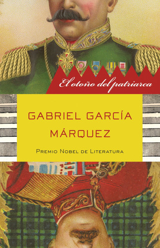El otoño del patriarca / The Autumn of the Patriarch (Spanish Edition) by Gabriel García Márquez, 9780307475763