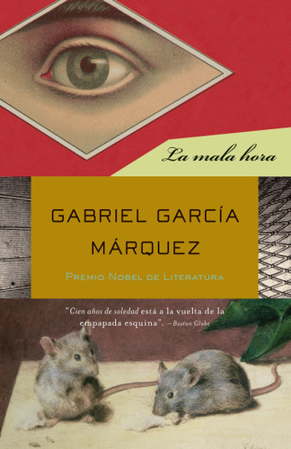La mala hora / In Evil Hour (Spanish Edition) by Gabriel García Márquez, 9780307475770