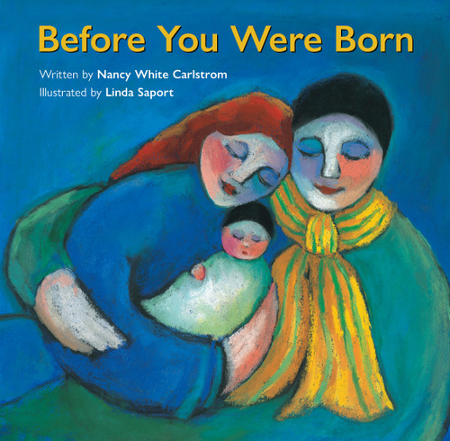 Before You Were Born - 9780802855336 by Nancy White Carlstrom, Linda Saport, 9780802855336