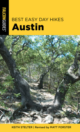 Best Easy Day Hikes Austin - 9781493042470 by Matt Forster, Keith Stelter, 9781493042470