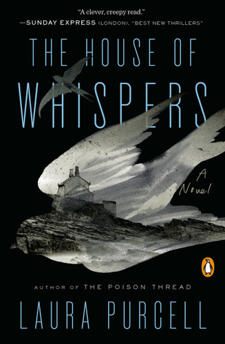 The House of Whispers (A Novel) by Laura Purcell, 9780143135531