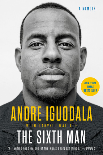 The Sixth Man - 9780525533993 by Andre Iguodala, Carvell Wallace, 9780525533993