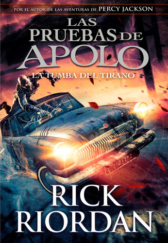 La tumba del tirano / The Tyrant's Tomb (Spanish Edition) by Rick Riordan, 9788417773090