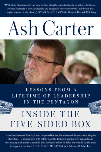 Inside the Five-Sided Box (Lessons from a Lifetime of Leadership in the Pentagon) - 9781524743925 by Ash Carter, 9781524743925