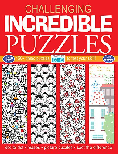 Incredible Puzzles (150+ Timed Puzzles to Test Your Skill) by Elizabeth Golding, Giulia Lombardo, Marc Parchow, 9781438012070