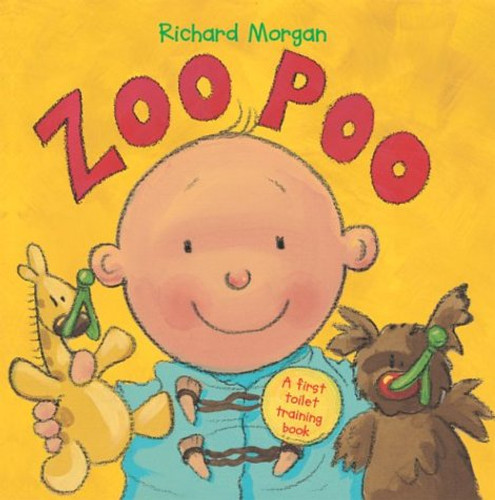 Zoo Poo (A First Toilet Training Book) by Richard Morgan, 9780764127670 Zoo Poo (A First Toilet Training Book) by Richard Morgan, 9780764127670