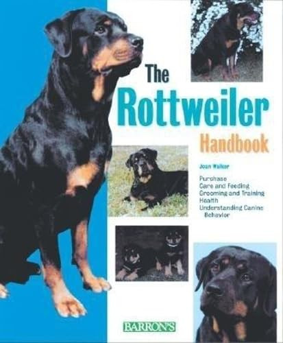 The Rottweiler Handbook by Joan Hustace Walker, 9780764116421