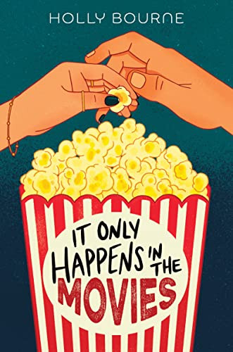 It Only Happens in the Movies by Holly Bourne, 9780358172062