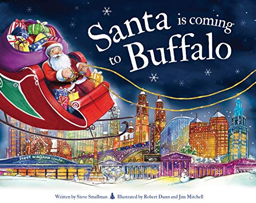 Santa Is Coming to Buffalo by Steve Smallman, Robert Dunn, 9781728200460