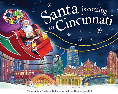 Santa Is Coming to Cincinnati by Steve Smallman, Robert Dunn, 9781728200514