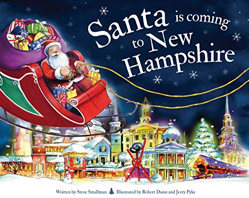 Santa Is Coming to New Hampshire by Steve Smallman, Robert Dunn, 9781728200804