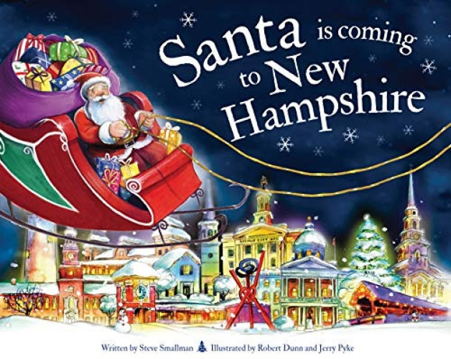 Santa Is Coming to New Hampshire by Steve Smallman, Robert Dunn, 9781728200804