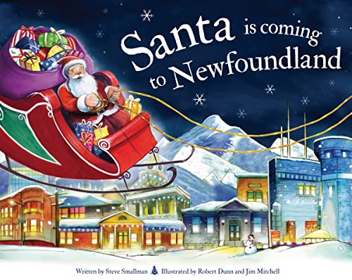 Santa Is Coming to Newfoundland by Steve Smallman, Robert Dunn, 9781728200859