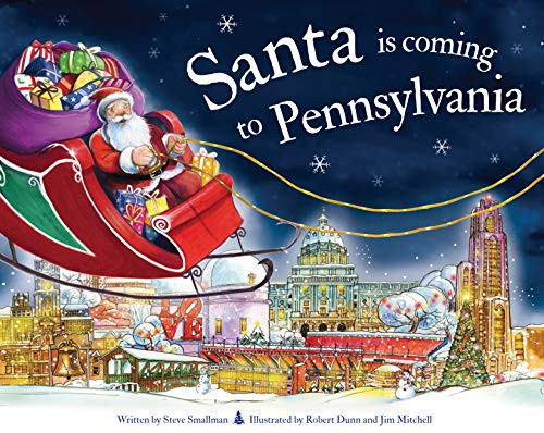 Santa Is Coming to Pennsylvania by Steve Smallman, Robert Dunn, 9781728200934