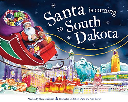 Santa Is Coming to South Dakota by Steve Smallman, Robert Dunn, 9781728201016