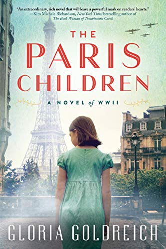 The Paris Children (A Novel of World War 2) by Gloria Goldreich, 9781728215624
