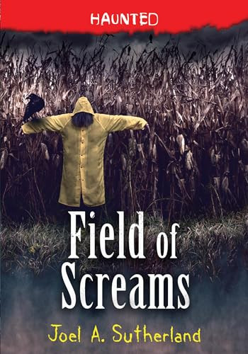 Field of Screams by Joel A. Sutherland, 9781728225944