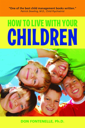 How to Live with Your Children by Don Fontenelle, 9781935235019