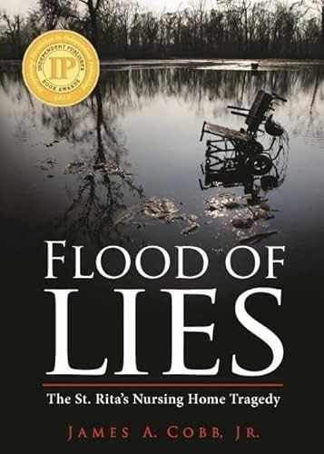 Flood of Lies (The St. Rita's Nursing Home Tragedy) by James Cobb, 9781455621309 Flood of Lies (The St. Rita's Nursing Home Tragedy) by James Cobb, 9781455621309