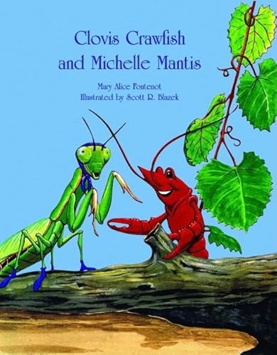 Clovis Crawfish and Michelle Mantis by Mary Alice Fontenot, 9781589805408