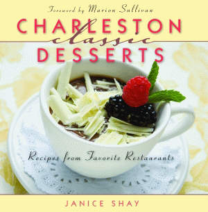 Charleston Classic Desserts by Janice Shay, Deborah Llewellyn, Marion Sullivan, 9781589805453