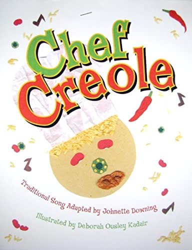 Chef Creole by Johnette Downing, Deborah Kadair, 9781589806177