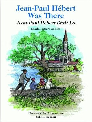 Jean-Paul Hébert Was There/Jean-Paul Hébert Etait Là (French Edition) by SHEILA HEBERT-COLLINS, 9781565549289